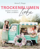 Livre "Trockenblumen Liebe" d'Anna C.Rupp 
